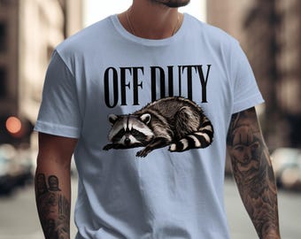 Off Duty Racoon T-Shirt, Racoon Lover Sweatshirt, Husband Gift, Funny Racoon Graphic Tee, Dad Gift, Gift For Him, Relax Racoon Shirt