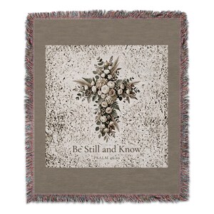 Be Still and Know Blanket, Psalm 46:10 Floral Cross Christian Throw, Religious Scripture Home Decor, Inspirational Boho Farmhouse Gift