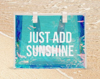 Just Add Sunshine Tote Bag | Holographic Beach Clear Tote