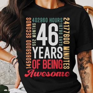 46 Years of Being Awesome Birthday T-Shirt or Sweatshirt, 46th Birthday Gift, 46 Year Celebration Tee, Milestone Birthday Shirt