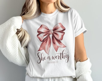 She Is Worthy Shirt, Proverbs 31 Sweatshirt, Pink Bow T-Shirt, Gift For Her, Christian Apparel, Religious Clothing, Scripture Verse