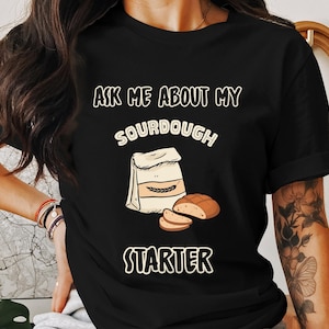 Bread Baker Shirt, Bread Chart Shirt, Baking Gift for Foodie Shirt, Sourdough Shirt baker gift, Baking Shirt, Bread Tshirt, Bakery shirt tee