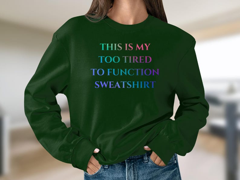 Sudadera "Demasiado cansado para funcionar" - Prenda cómoda para esos días de pereza y noches de relax. imagen 5