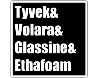 STICKER! Tyvek, Volara, Glassine, & Ethafoam: Art Handlers, Preps, Conservators, Museum Professionals, Collections Manager, Art Preservation