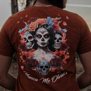 Dia De Los Muertos - Nunca Me Olvides | La Catrina T-shirt Day Of The Dead Sugar Skulls (Never Forget Me)