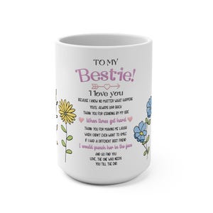 To My Best Friend Mug | 15oz White Coffee Mug | Bestie Gift | Funny Best Friend Cup | Friendship Mug | Birthday Gift for Best Friend