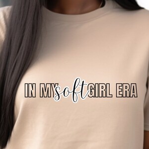 In My Soft Girl Era Shirt, Soft Girl Life, Luxury Life, Rich Girl Lifestyle,