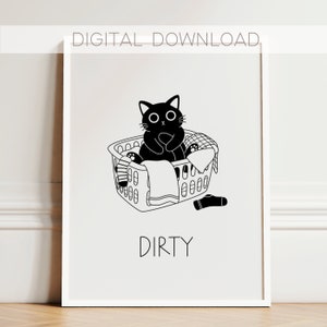 May include: Black and white illustration of a cat sitting in a laundry basket filled with clothes. The text "DIRTY" is below the basket.