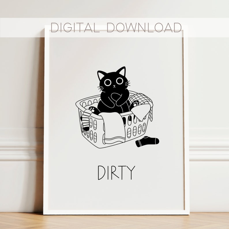 May include: Black and white illustration of a cat sitting in a laundry basket filled with clothes. The text "DIRTY" is below the basket.