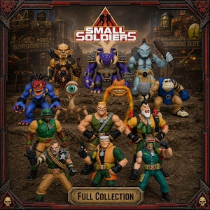 May include: A collection of Small Soldiers action figures featuring various Gorgonite and Commando Elite characters. The display includes figures with weapons, armor, and distinct facial features, set against a dark, textured background with the text SMALL SOLDIERS and FULL COLLECTION.