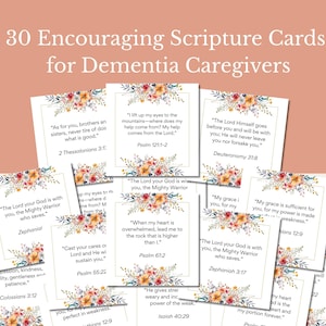May include: A collection of 30 square scripture cards for dementia caregivers, each featuring a white background, a floral border with orange and blue flowers, and printed religious text with citations like Psalm 121:1-2 and Zephaniah 3:17.