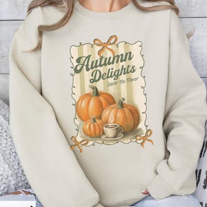 Cozy Season Sweatshirt, Autumn Fall Sweatshirt for Her, Cozy Autumn Shirt, Pumpkin Spice, Autumn Outfit, Fall Vibes, Cute Fall Sweater
