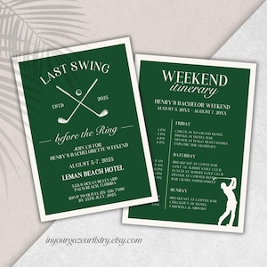 May include: A green and white invitation for a stag weekend with the text "Last Swing Before the Ring" and a golf club graphic. The invitation includes the date, location, and RSVP information. A separate card lists the weekend itinerary.