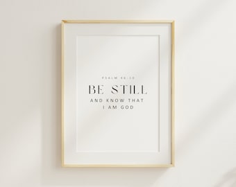 Psalm 46:10, Be Still and Know That I Am God, Scripture Printable Wall Art, Bible Verse Wall Art, Modern Bible Verse