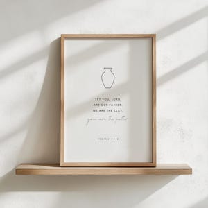 Isaiah 64:8, We are the Clay, You are the Potter, Bible Verse Printable, Christian Wall Art, Modern Scripture Wall Art, Christian Prints