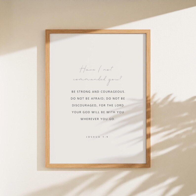 Joshua In Script Joshua 1:9, Be Strong and Courageous, Bible Verse Printable, Minimal ...