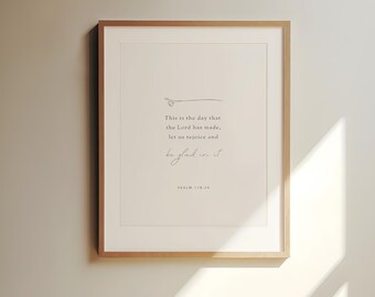 Salmo 118:24, Este es el día que hizo el Señor, regocijaos y alegraos en él, Versículo bíblico imprimible, Arte mural cristiano moderno, Escritura