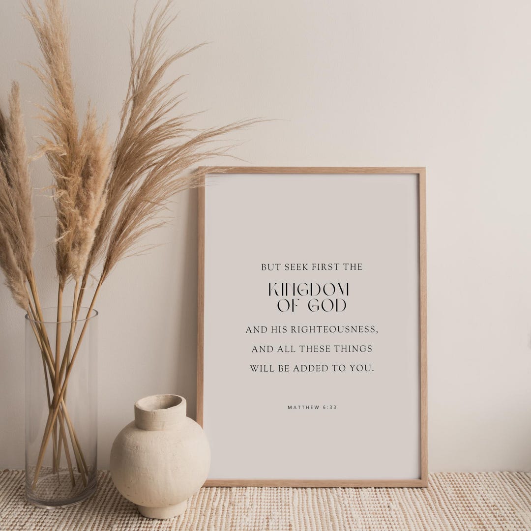 Matthew 6:33, but Seek First the Kingdom of God, Bible Verse Printable ...