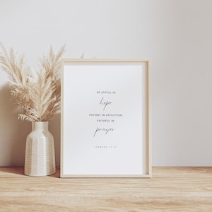 Romans 12:12, Be Joyful in Hope, Patient in Affliction, Faithful in Prayer, Bible Verse Printable, Scripture Home Decor, Scripture Printable