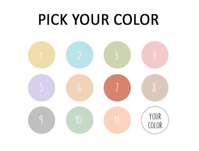 May include: A color chart with 11 different color options, numbered 1 through 11. The chart is labeled "Pick Your Color".