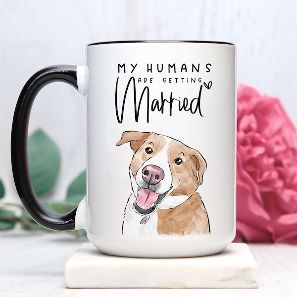 Personalized My Humans Are Getting Married Mug, Custom Pet Engagement Mug, Custom Pet Wedding Gift, Dog Engagement Mug, Pet Engagement Gift