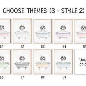 Pu&ograve; includere: Nove diverse opzioni di colore per una stampa d'arte stampabile con un cane dei cartoni animati in una vasca da bagno con bolle. Il testo "Choose Themes (B - Style 2)" &egrave; nella parte superiore dell'immagine. Il testo "Your color" &egrave; nell'angolo in basso a destra dell'immagine.