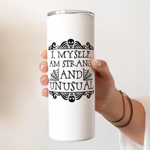 Personalised I, Myself, Am Strange And Unusual 20 oz Stainless Steel Skinny Tumbler