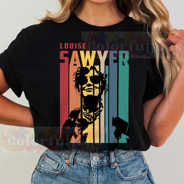 Limited Vintage Louise Sawyer TShirt, Louise Sawyer hoodie, Louise Sawyer sweatshirt, Louise Sawyer Retro Shirt