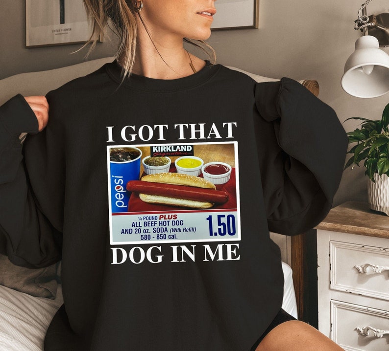 I Got That Dog in Me Keep 150 Dank Meme Shirt Costco Hot - Etsy UK