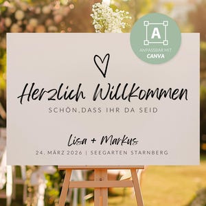 May include: A cream-colored welcome sign with black script that reads "Herzlich Willkommen" and "Schön, dass ihr da seid." A heart symbol and the names Lisa + Markus are also displayed. The date is March 24, 2026.