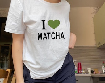 I Love Matcha T Shirt Matcha Lover Shirt Green Tea Shirt Cute Aesthetic Graphic Tee Matcha Gift Idea Japanese Tea Shirt