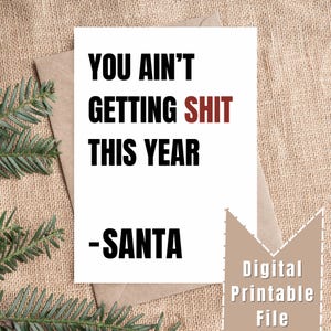 Funny Christmas Card | PRINTABLE DOWNLOAD | Rude Card | Downloadable Greetings Card | Funny Santa Card | Xmas Card Funny