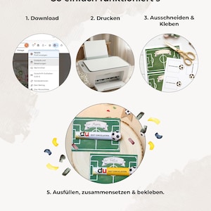 May include: A step-by-step guide with text in German, showing how to create invitations. The process includes downloading, printing, cutting, assembling, and gluing. The invitations feature a soccer field design with the text "du bist eingeladen."