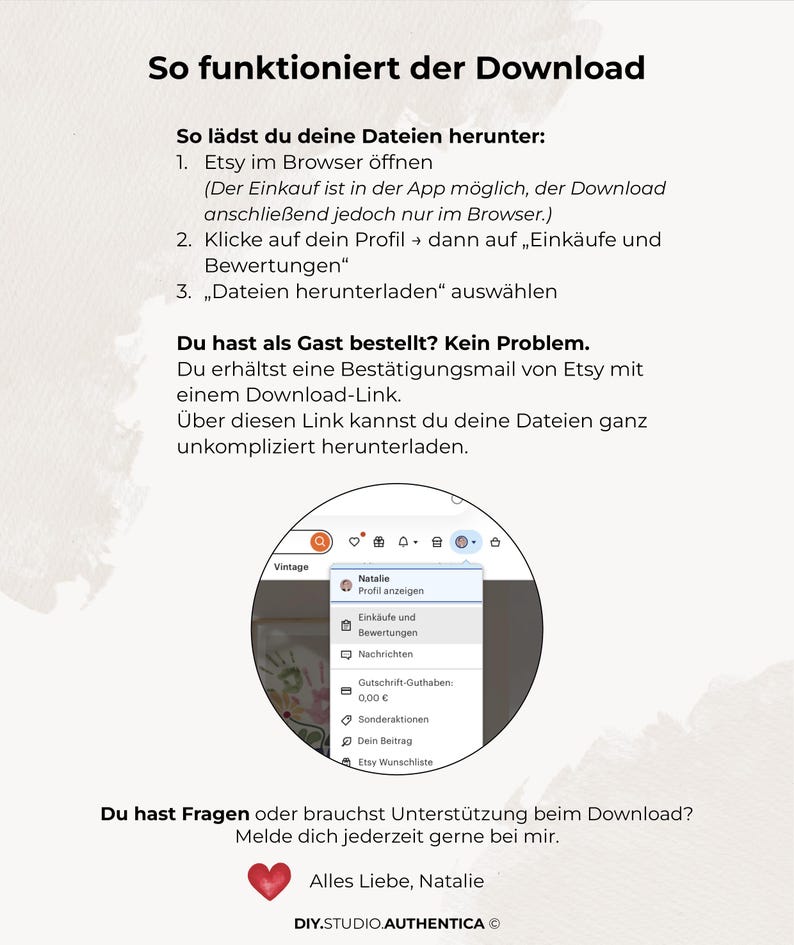 May include: A white graphic with German text explaining how to download files from Etsy. The image includes a screenshot of an Etsy profile menu, with options for purchases and reviews. The text also provides support information.