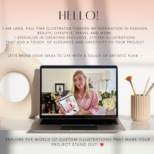 May include: A woman on a laptop video call, holding a tablet showing a custom illustration of a woman in a pink dress and a red car. The text on the screen reads "HELLO! I am Lana, full time illustrator finding my inspiration in fashion, beauty, lifestyle, travel and more. I specialize in creating exclusive, stylish illustrations that add a touch of elegance and creativity to your project. Let's bring your ideas to life with a touch of artistic flair. Explore the world of custom illustrations that make your project stand out!"