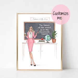 May include: A digital illustration of a woman teacher standing in front of a chalkboard with the text "The future of the world is in my classroom TODAY". She is holding a coffee cup in one hand and a pointer in the other.
