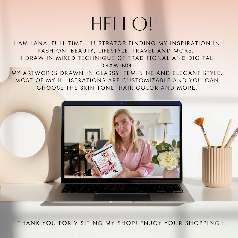 May include: A laptop displays a digital illustration held by a woman in a pink shirt. The text reads "HELLO!" and describes the illustrator's inspiration in fashion, beauty, and lifestyle. The illustration style is classy and feminine.