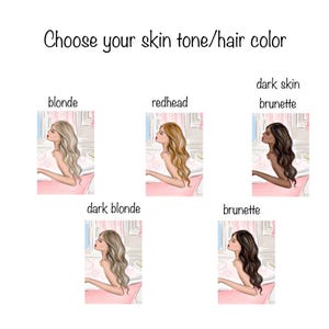 May include: An illustration with the text "Choose your skin tone/hair color." The image features five drawings of women with different hair colors: blonde, redhead, dark blonde, and two brunettes. Each woman is depicted from the side.
