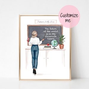 May include: A printable art print featuring a cartoon illustration of a teacher standing in front of a chalkboard. The chalkboard says "The future of the world is in my classroom TODAY". The teacher is wearing a white shirt, blue jeans, and black heels. The print is framed in a gold frame.