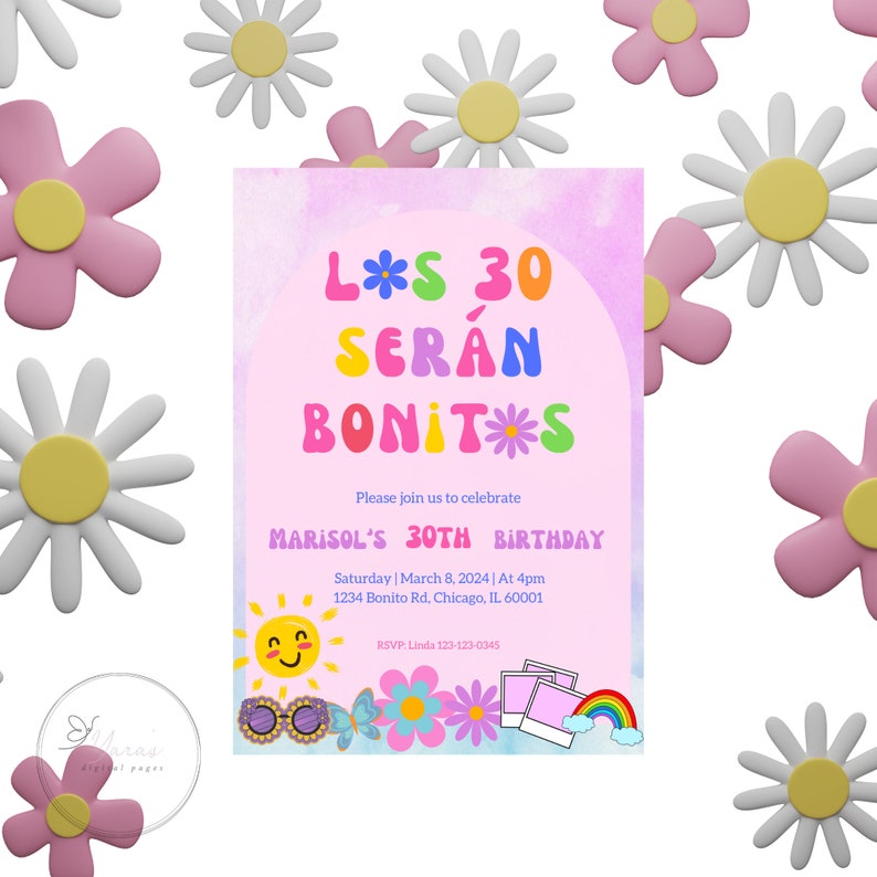May include: A pink and purple birthday invitation with a watercolor background. The invitation features the text "L*S 30 SER&Aacute;N BONIT*S" in colorful, retro-style letters. The invitation also includes a sun, sunglasses, a butterfly, a Polaroid camera, and a rainbow.