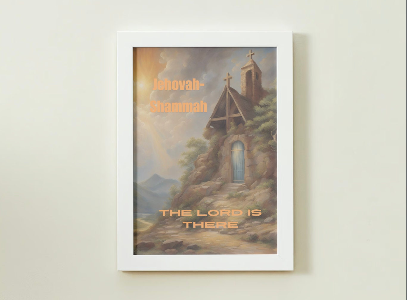 Jehovah Shammah - The Lord is there Wall Art