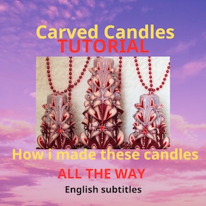 Carved Candles Training Course Tutorial How I Make Set Of Three All The Way Red Cream English Subtitles