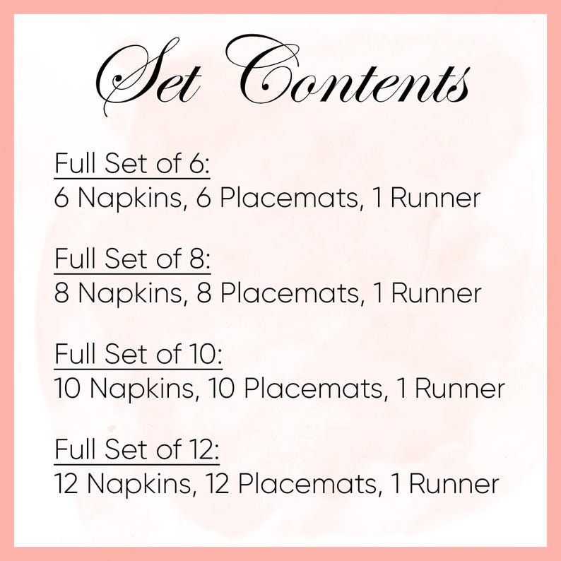May include: A pink and white image with the text "Set Contents." The image lists the contents of table setting sets, including napkins, placemats, and runners. Sets are available for 6, 8, 10, and 12 place settings.