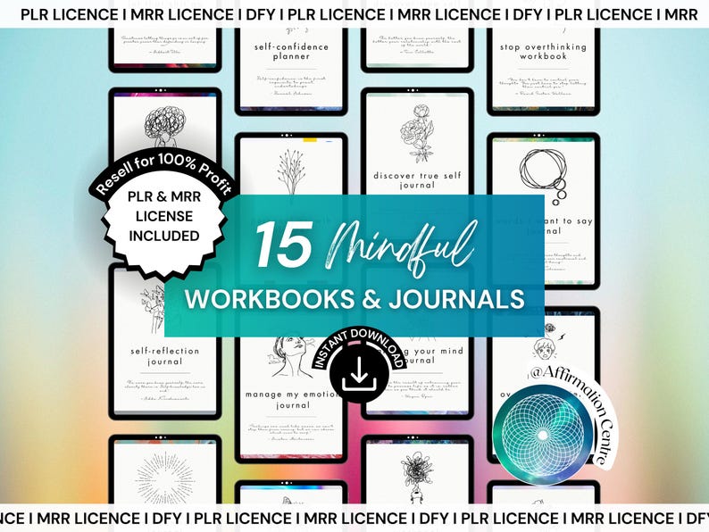 May include: Digital product featuring 15 mindful workbooks and journals. The image displays various digital screens with text and illustrations. Includes a "Resell for 100% Profit" badge and an "Instant Download" icon. The workbooks cover topics like self-reflection and self-confidence.