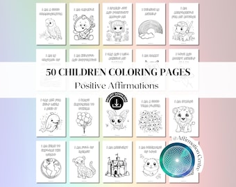 50 Kids Affirmations Coloring Pages - Printable Affirmation Cards for Children - Kids Coloring Sheets - Children Animals Coloring Book