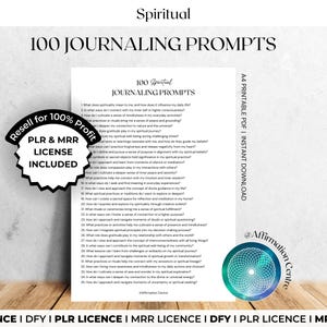 Puede incluir: Un PDF imprimible blanco con el texto "100 Journaling Prompts" y la palabra "Spiritual" en la parte superior. Una pegatina en blanco y negro con el texto "Resell for 100% Profit" y "PLR & MRR LICENSE INCLUDED" está a la izquierda. La parte inferior tiene texto.