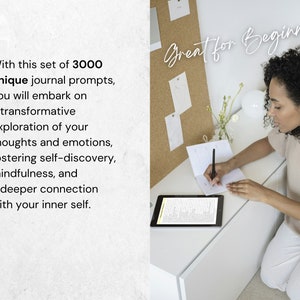 May include: A woman writing in a notebook with a pen, with the text "Great for Beginners!" above her. The text on the left says "With this set of 3000 unique journal prompts, you will embark on a transformative exploration of your thoughts and emotions..."