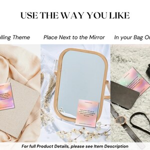 May include: Three images showing different ways to use a set of affirmation cards. The first image shows the cards on a beige surface with a journal. The second image shows the cards next to a wooden framed mirror. The third image shows the cards in a black purse on a white fluffy surface.