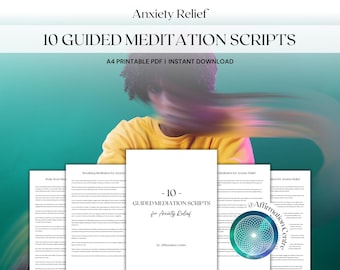 10 Anxiety Relief Guided Meditation Scripts - Emotional Grounding Techniques - Stress Relief, Worry, Panic Attack, Overcoming Fear Exercises
