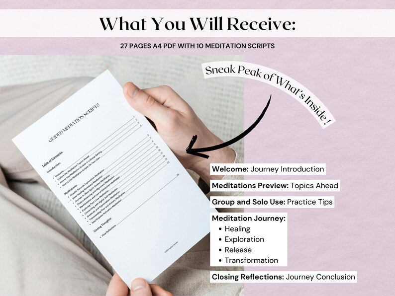 May include: A white document titled "Guided Meditation Scripts" is held in a person's hands. The document lists a table of contents and details the contents of the 27-page A4 PDF with 10 meditation scripts. The document includes a "Meditation Journey" section.